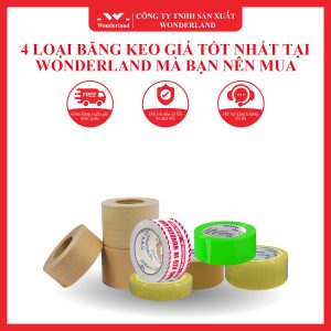 4 LOẠI BĂNG KEO GIÁ TỐT NHẤT TẠI WONDERLAND MÀ BẠN NÊN MUA
