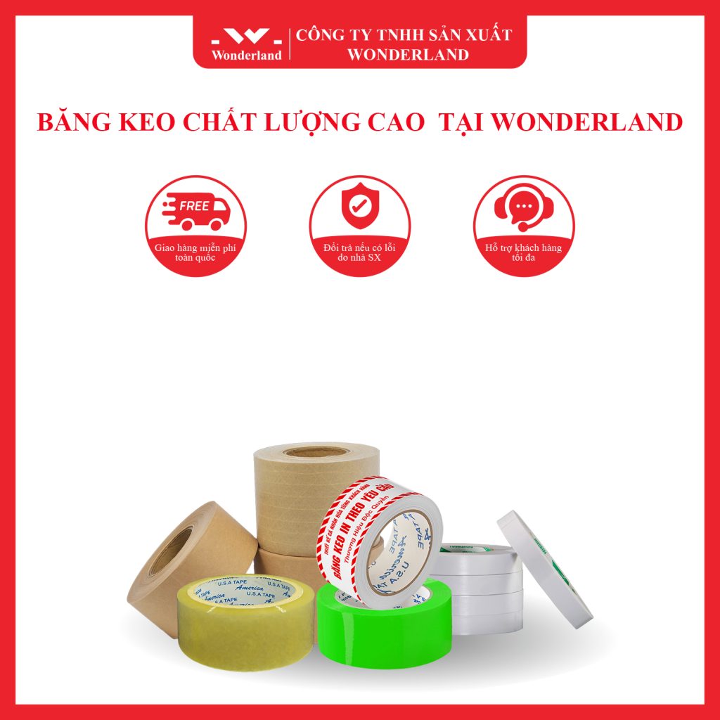 BĂNG KEO CHẤT LƯỢNG CAO TẠI WONDERLAND