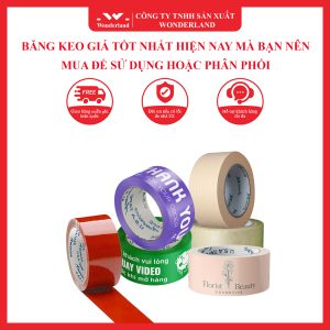 BĂNG KEO GIÁ TỐT NHẤT HIỆN NAY MÀ BẠN NÊN MUA ĐỂ SỬ DỤNG HOẶC PHÂN PHỐI