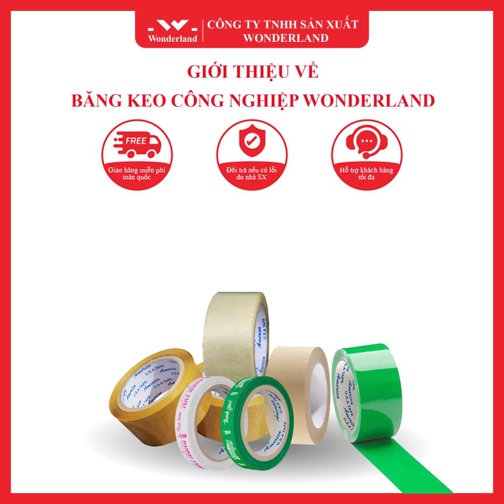 NHÀ CUNG CẤP BĂNG KEO CÔNG NGHIỆP GIÁ SỈ TỐT NHẤT TP. HCM - WONDERLAND