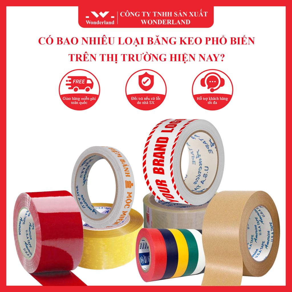 CÓ BAO NHIÊU LOẠI BĂNG KEO PHỔ BIẾN TRÊN THỊ TRƯỜNG HIỆN NAY?