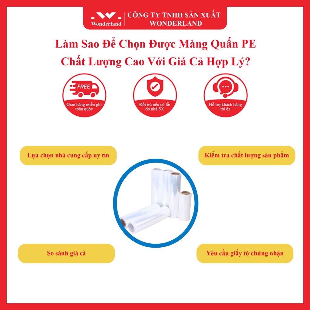 LÀM SAO ĐỂ CHỌN ĐƯỢC MÀNG QUẤN PE CHẤT LƯỢNG CAO VỚI GIÁ HỢP LÝ