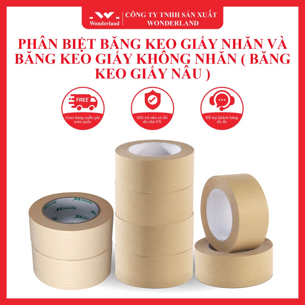 BĂNG KEO GIẤY NHĂN VÀ BĂNG KEO GIẤY KHÔNG NHĂN ( BĂNG KEO GIẤY NÂU ) GIÁ SỈ TỐT NHẤT TẠI CÔNG TY WONDERLAND