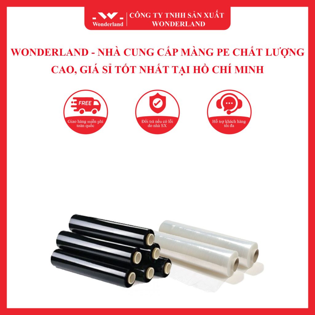 WONDERLAND - NHÀ CUNG CẤP MÀNG PE CHẤT LƯỢNG CAO, GIÁ SỈ TỐT NHẤT TẠI HỒ CHÍ MINH