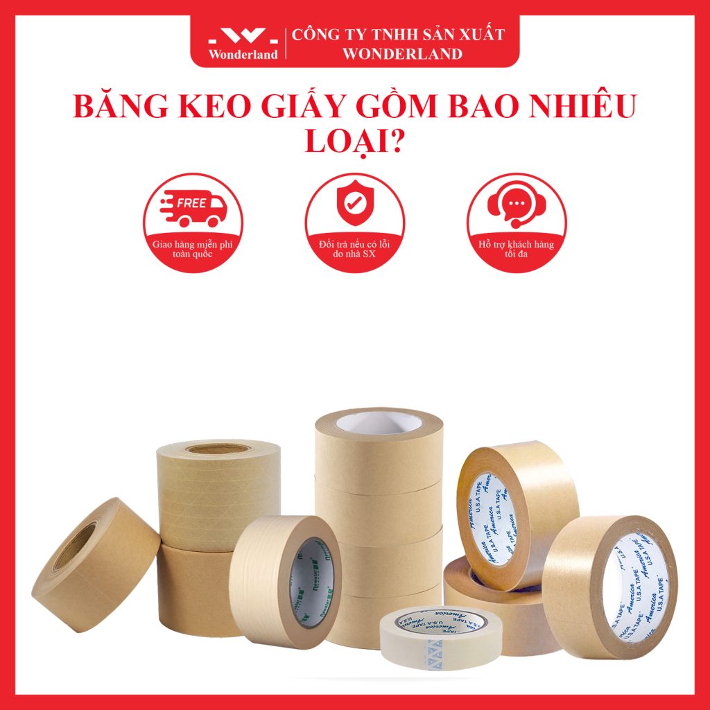 CÁC LOẠI BĂNG KEO GIẤY CHẤT LƯỢNG - GIÁ TỐT TẠI CÔNG TY WONDERLAND