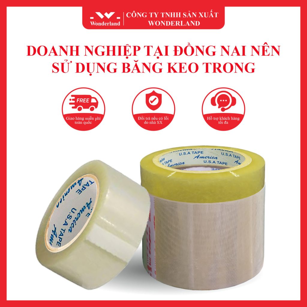 DOANH NGHIỆP TẠI ĐỒNG NAI NÊN SỬ DỤNG BĂNG KEO TRONG