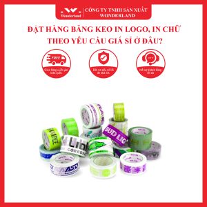 ĐẶT HÀNG BĂNG KEO IN LOGO, IN CHỮ THEO YÊU CẦU GIÁ SỈ Ở ĐÂU?