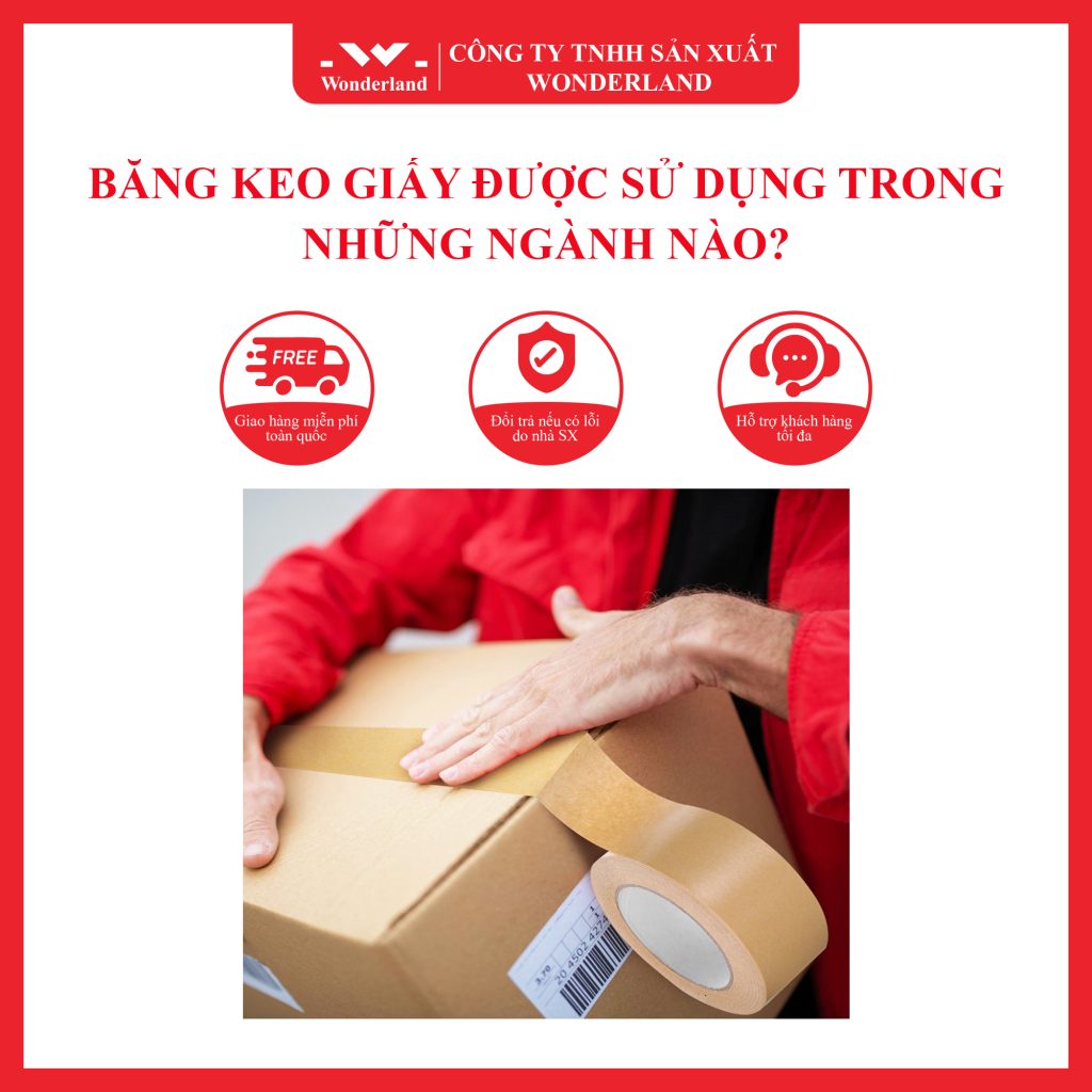 BĂNG KEO GIẤY CHẤT LƯỢNG CAO GIÁ SỈ TỐT NHẤT TẠI CÔNG TY WONDERLAND