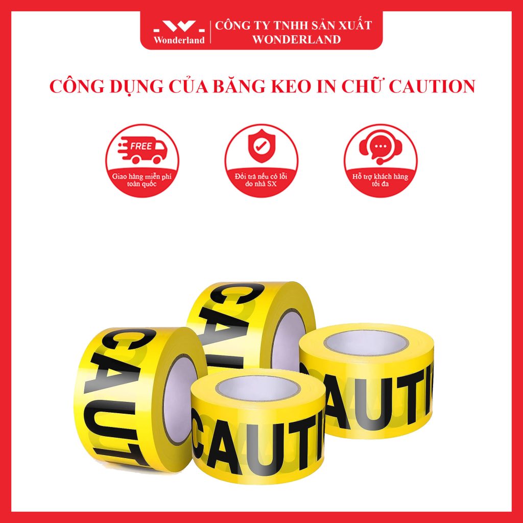 CÔNG DỤNG CỦA BĂNG KEO IN CHỮ CAUTION
