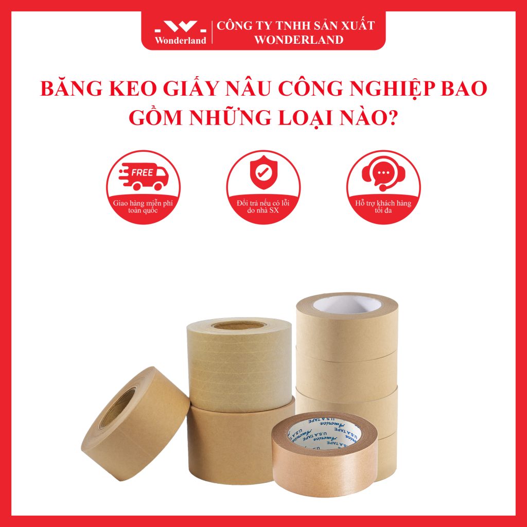 BĂNG KEO GIẤY NÂU CÔNG NGHIỆP CHẤT LƯỢNG TẠI CÔNG TY WONDERLAND