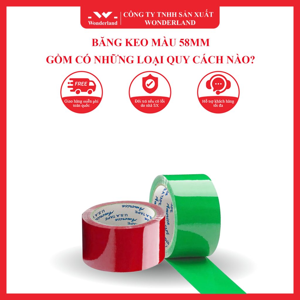 BĂNG KEO MÀU 58MM GỒM CÓ NHỮNG LOẠI QUY CÁCH NÀO