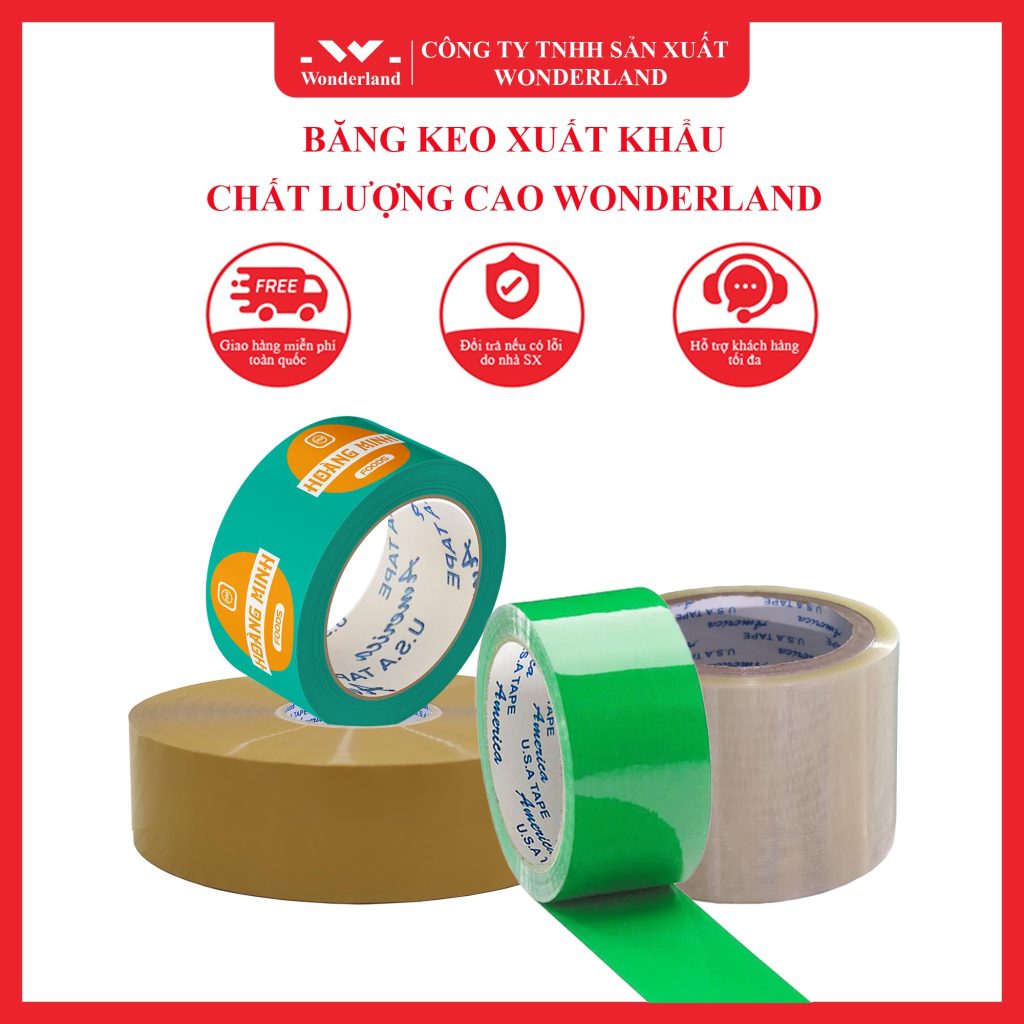 BĂNG KEO XUẤT KHẨU GIÁ RẺ - CHẤT LƯỢNG CAO WONDERLAND