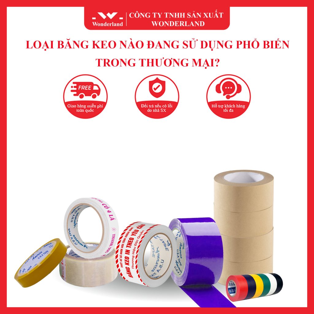 LOẠI BĂNG KEO NÀO ĐANG SỬ DỤNG PHỔ BIẾN TRONG THƯƠNG MẠI
