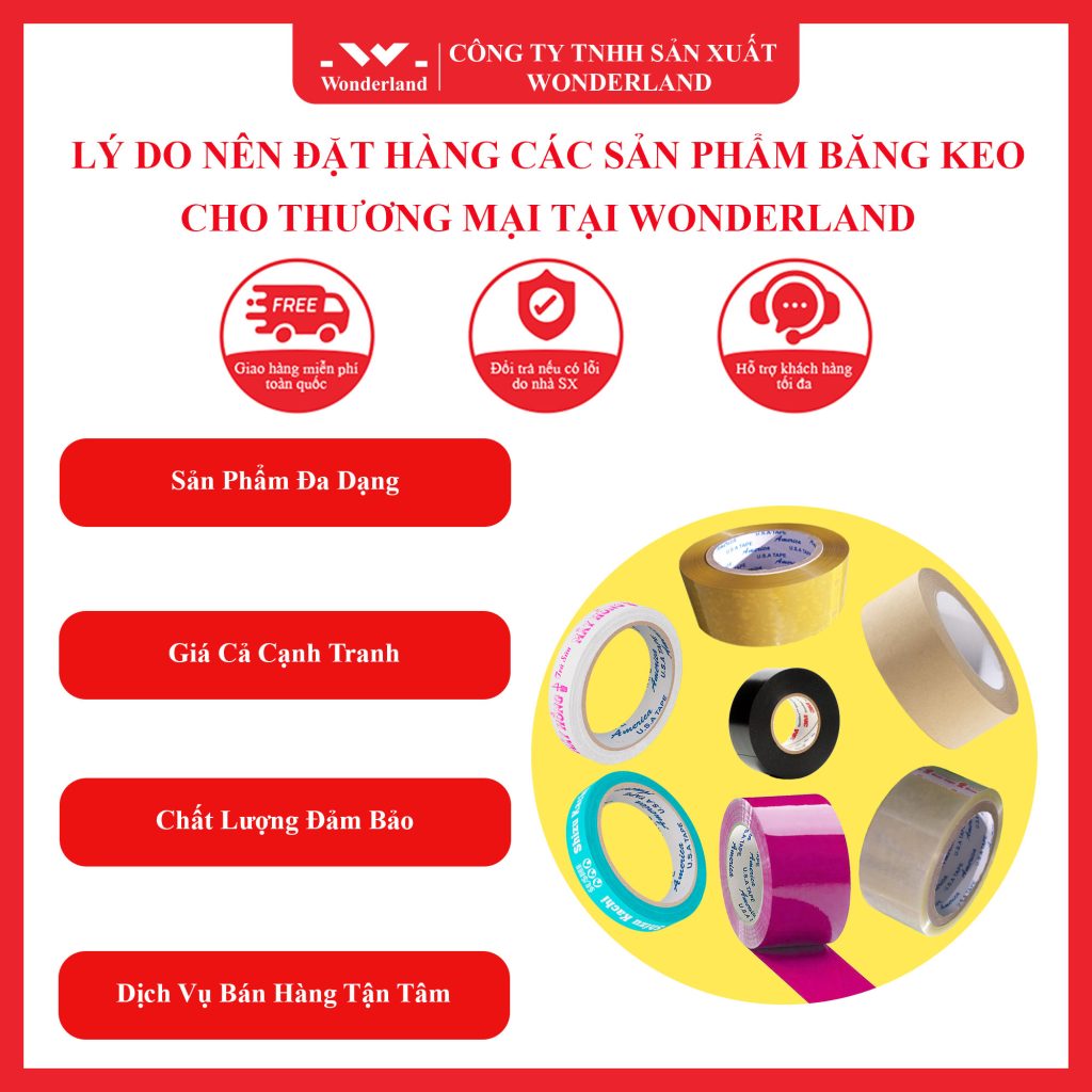 LÝ DO NÊN ĐẶT HÀNG CÁC SẢN PHẨM BĂNG KEO CHO THƯƠNG MẠI TẠI WONDERLAND