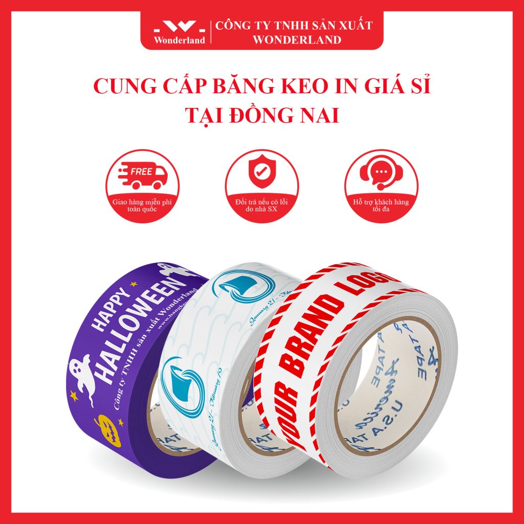 CUNG CẤP BĂNG KEO IN GIÁ SỈ TẠI ĐỒNG NAI | WONDERLAND