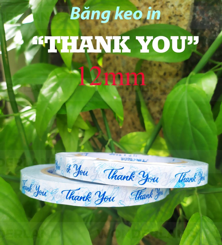 BĂNG KEO IN THANK YOU SIZE 12MM DÁN NẮP LY CHẤT LƯỢNG CAO - GIÁ SỈ TỐT NHẤT TẠI WONDERLAND