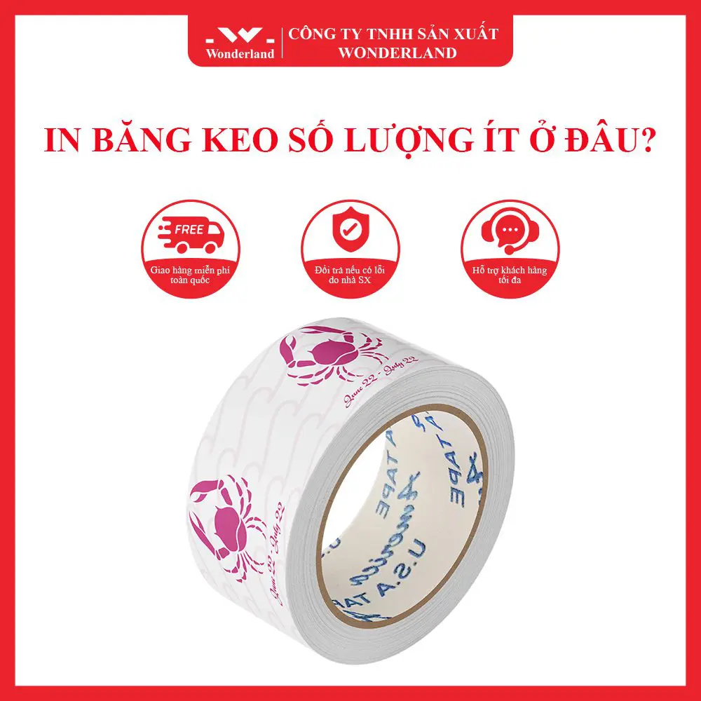 BĂNG KEO IN WONDERLAND LUÔN ĐẢM BẢO SỐ LƯỢNG VÀ CHẤT LƯỢNG