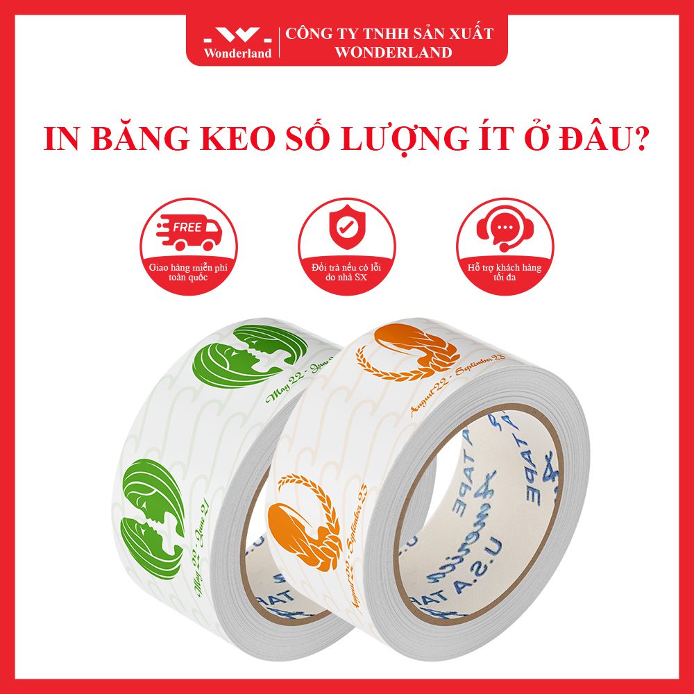 ĐẶT HÀNG BĂNG KEO IN LUÔN DỄ DÀNG VÀ NHANH CHÓNG TẠI WONDERLAND