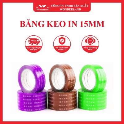 BĂNG KEO IN 15MM WONDERLAND