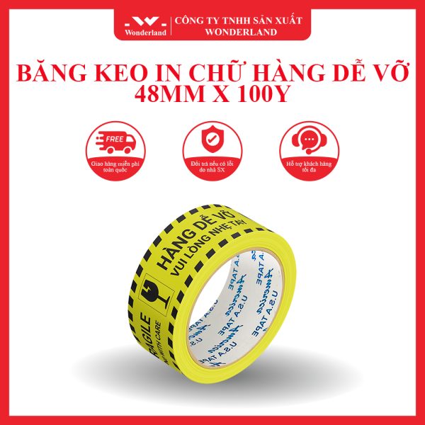 BĂNG KEO IN CHỮ HÀNG DỄ VỠ 48MM X 100Y WONDERLAND