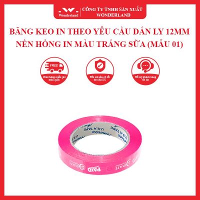 BĂNG KEO IN THEO YÊU CẦU DÁN LY 12MM NỀN HỒNG IN MÀU TRẮNG SỮA (MẪU 01) WONDERLAND