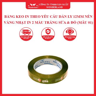 BĂNG KEO IN THEO YÊU CẦU DÁN LY 12MM NỀN VÀNG NHẠT IN 2 MÀU TRẮNG SỮA & ĐỎ (MẪU 01) WONDERLAND