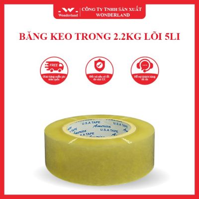 BĂNG KEO TRONG 2.2KG LÕI 5LI WONDERLAND