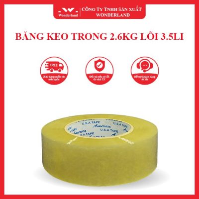 BĂNG KEO TRONG 2.6KG LÕI 3.5LI WONDERLAND