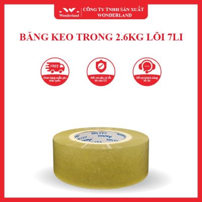 BĂNG KEO TRONG 2.6KG LÕI 7LI WONDERLAND