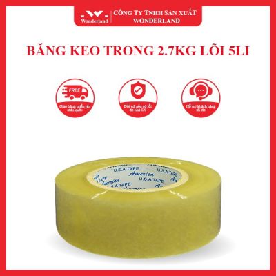BĂNG KEO TRONG 2.7KG LÕI 5LI WONDERLAND