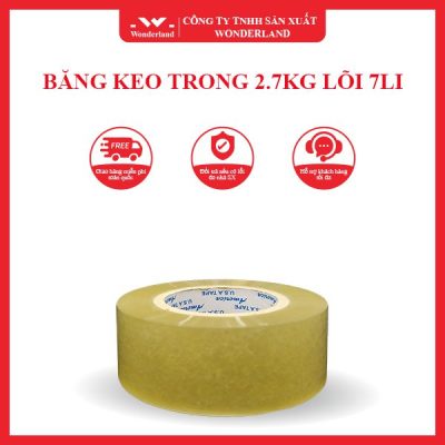 BĂNG KEO TRONG 2.7KG LÕI 7LI WONDERLAND