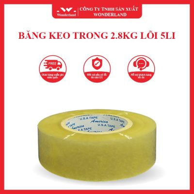 BĂNG KEO TRONG 2.8KG LÕI 5LI WONDERLAND
