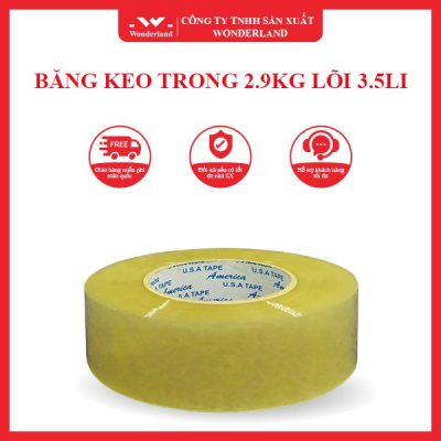 BĂNG KEO TRONG 2.9KG LÕI 3.5LI WONDERLAND