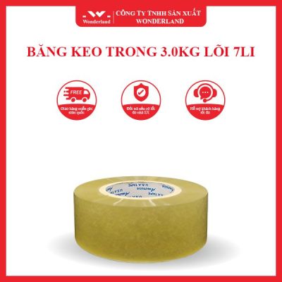 BĂNG KEO TRONG 3.0KG LÕI 7LI WONDERLAND