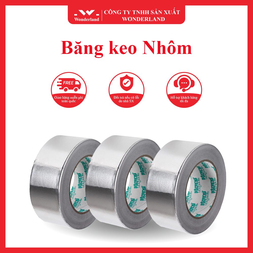BĂNG KEO NHÔM GIÁ SỈ TỐT NHẤT TẠI WONDERLAND