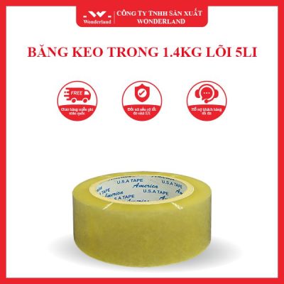 BĂNG KEO TRONG 1.4KG LÕI 5LI WONDERLAND