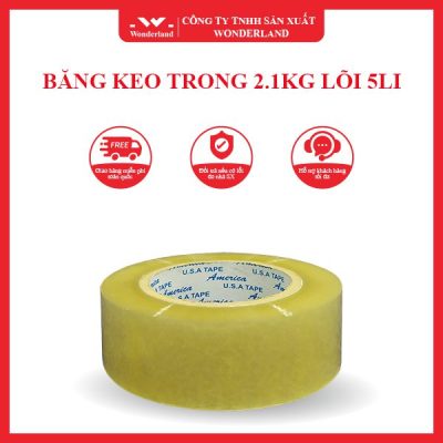 BĂNG KEO TRONG 2.1KG LÕI 5LI WONDERLAND