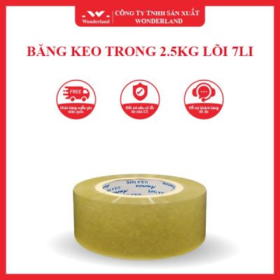 BĂNG KEO TRONG 2.5KG LÕI 7LI WONDERLAND