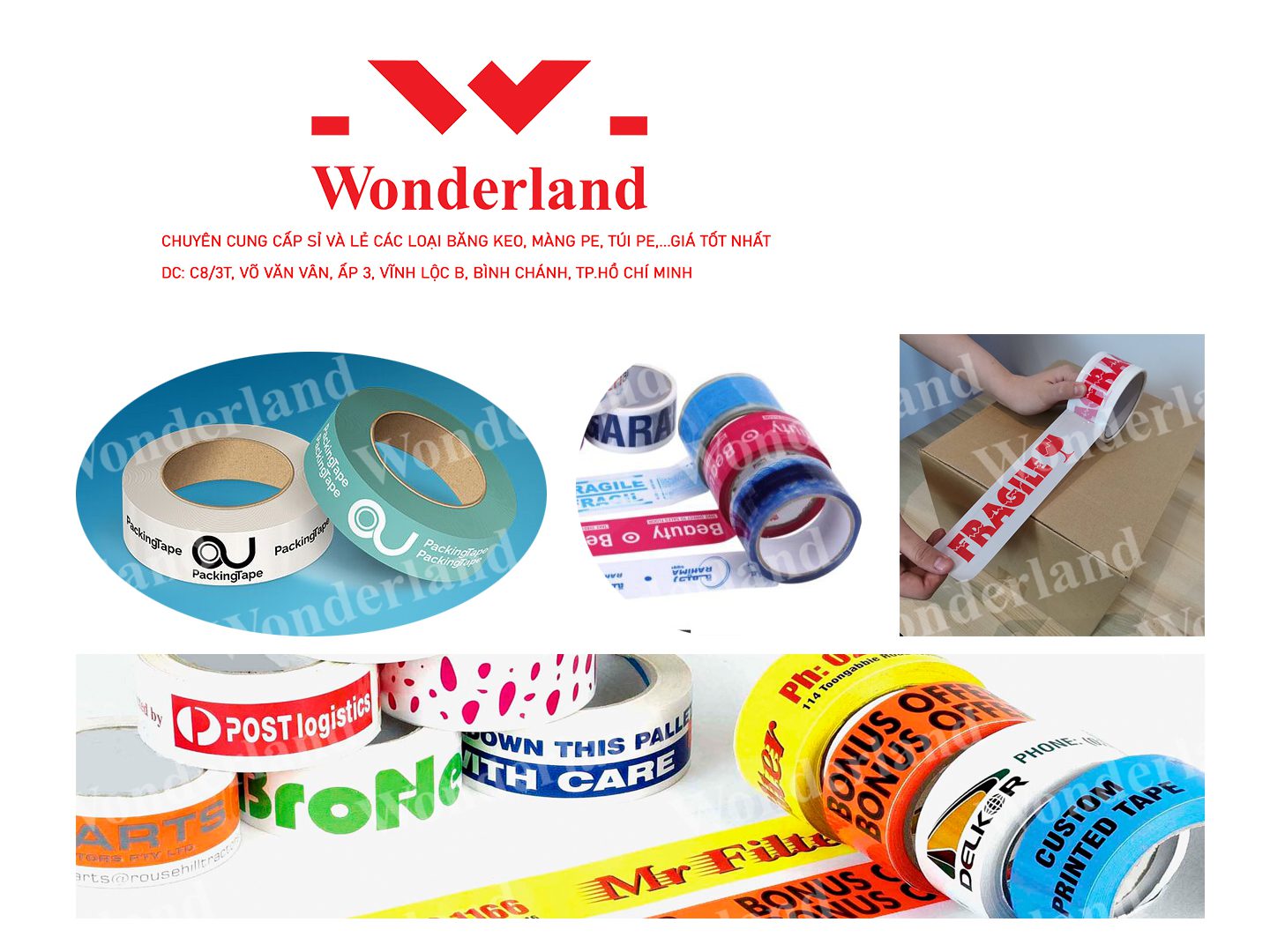 CÔNG TY WONDERLAND-NHÀ CUNG CẤP DỊCH VỤ IN BĂNG KEO CHẤT LƯỢNG CAO GIÁ TỐT NHẤT