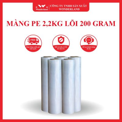 MÀNG PE 2,2KG LÕI 200 GRAM WONDERLAND