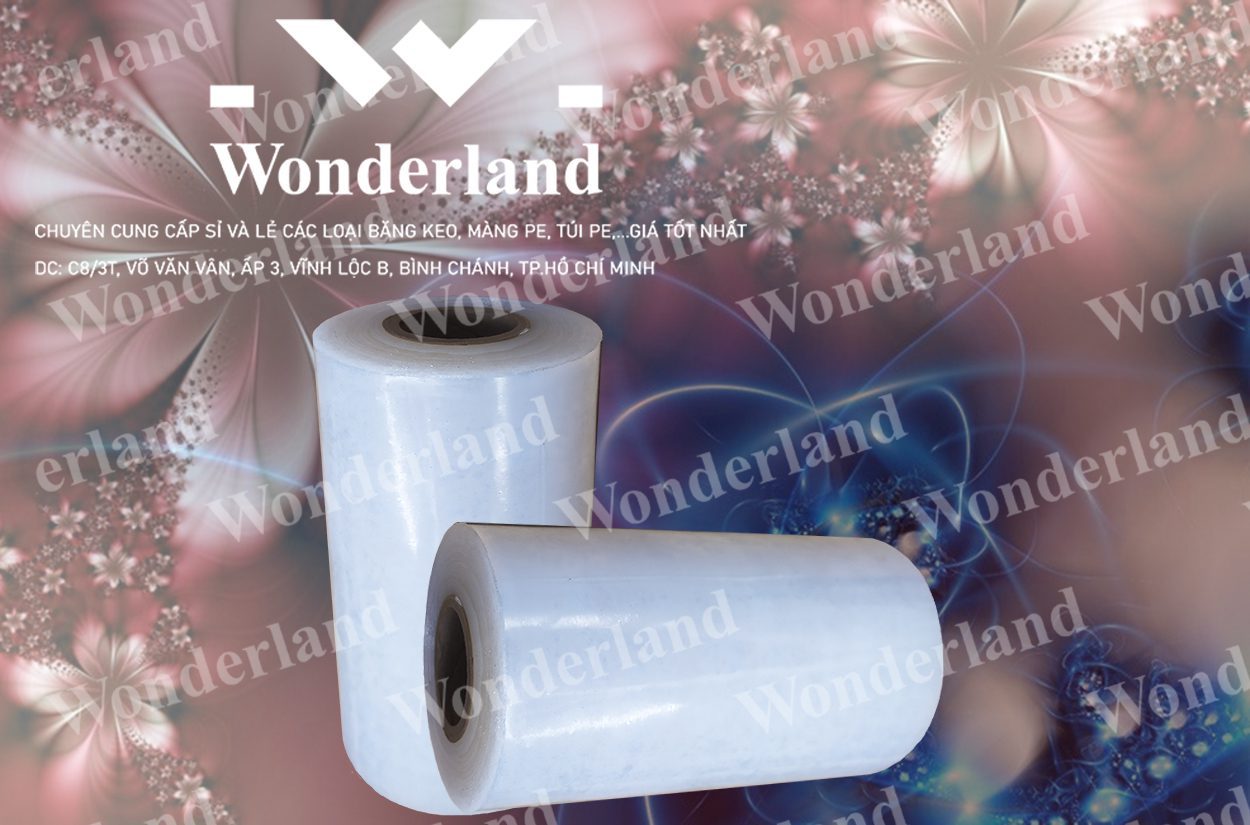 MÀNG PE 6.9KG LÕI 500G CHẤT LƯỢNG CAO WONDERLAND