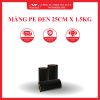 MÀNG PE ĐEN 25CM X 1.5KG WONDERLAND