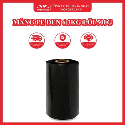 MÀNG PE ĐEN 6.3KG LÕI 500G WONDERLAND