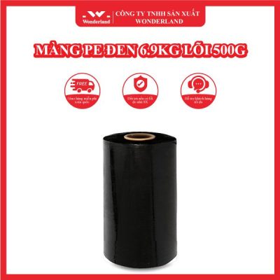 MÀNG PE ĐEN 6.9KG LÕI 500G WONDERLAND
