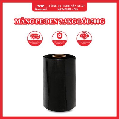 MÀNG PE ĐEN 7.3KG LÕI 500G WONDERLAND