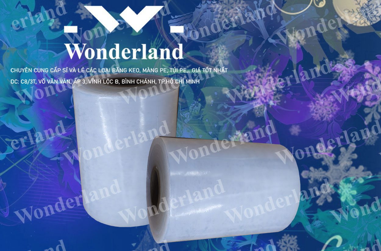 MÀNG PE QUẤN MÁY 11KG LÕI 500G CHẤT LƯỢNG CAO WONDERLAND GIÁ SỈ TỐT NHẤT