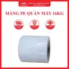 MÀNG PE QUẤN MÁY 16KG WONDERLAND