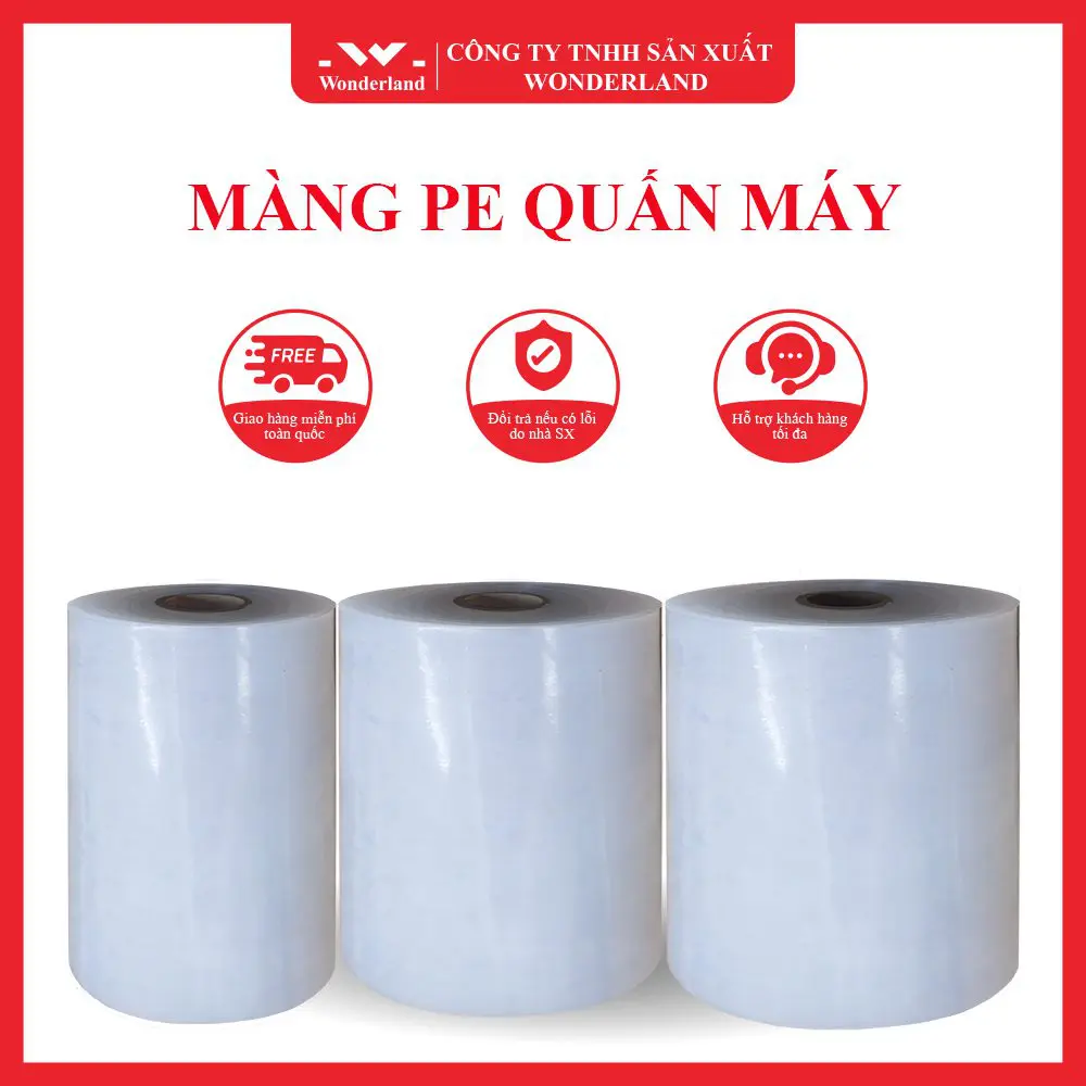 MÀNG PE QUẤN MÁY WONDERLAND