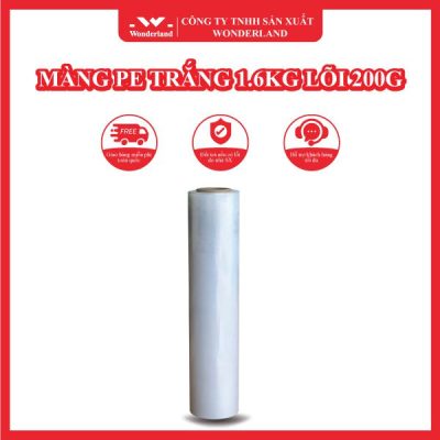 MÀNG PE TRẮNG 1.6KG LÕI 200G WONDERLAND