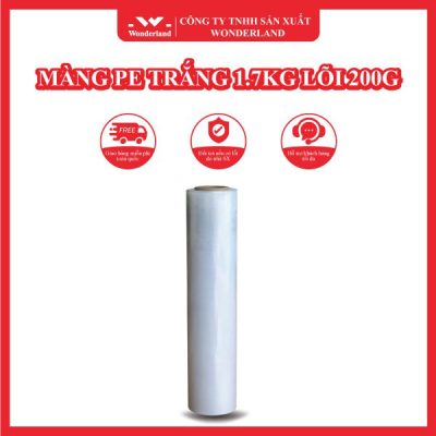 MÀNG PE TRẮNG 1.7KG LÕI 200G WONDERLAND